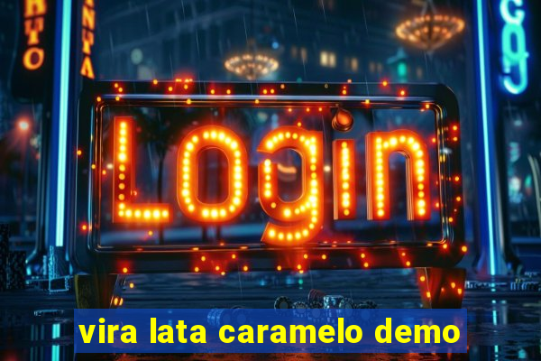 vira lata caramelo demo